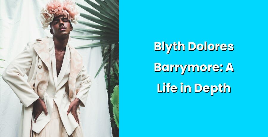 blyth dolores barrymore a life in depth i1385 138
