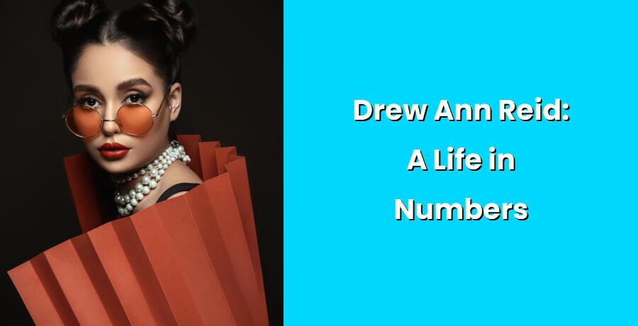 drew ann reid a life in numbers i1406 117