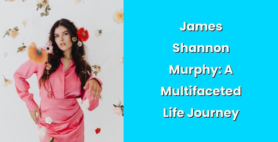 james shannon murphy a multifaceted life journey i1387 136