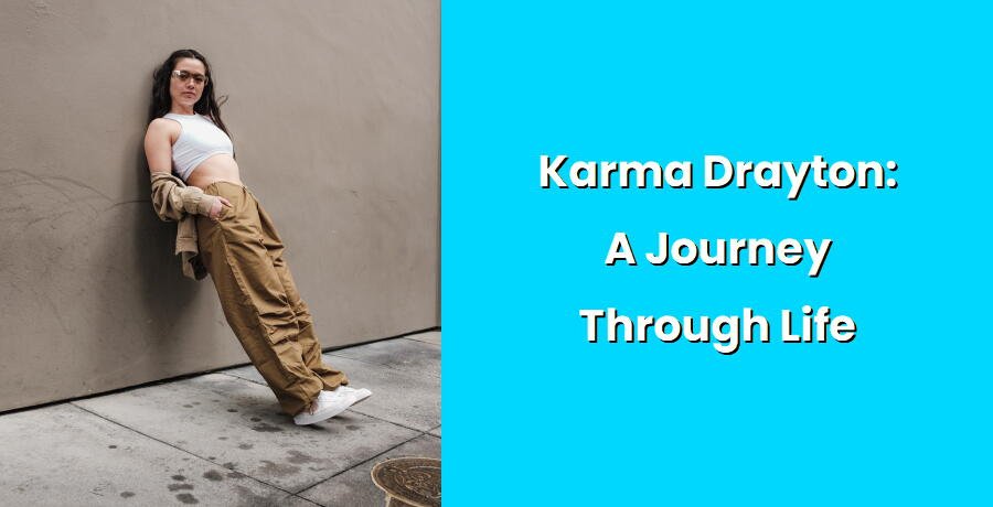 karma drayton a journey through life i