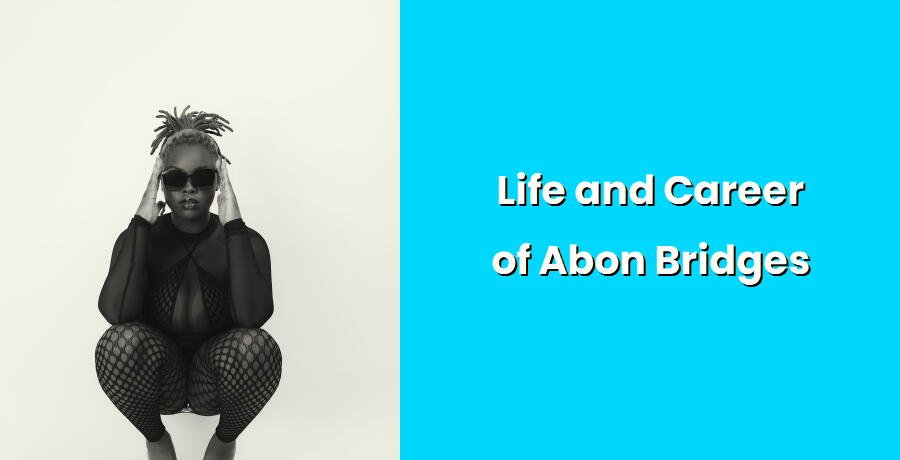 life and career of abon bridges i