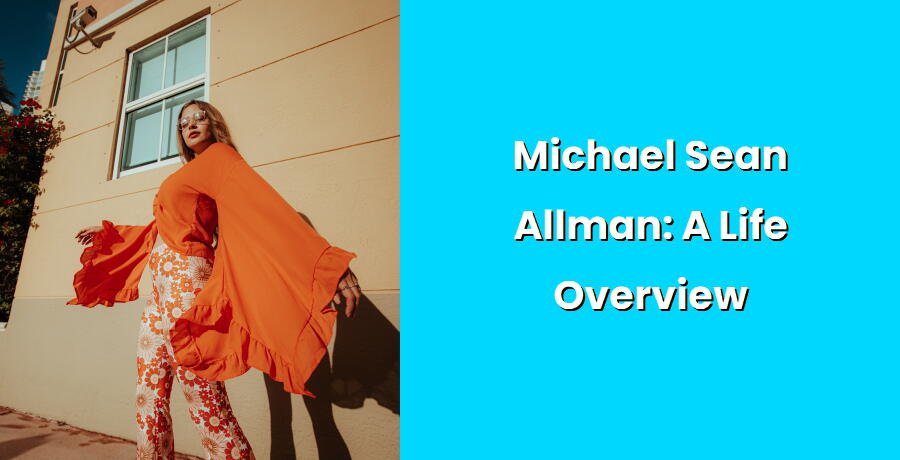 michael sean allman a life overview i