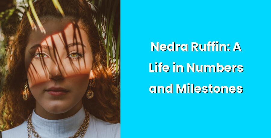 nedra ruffin a life in numbers and milestones i
