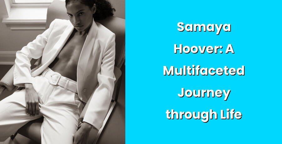 samaya hoover a multifaceted journey through life i1380 143