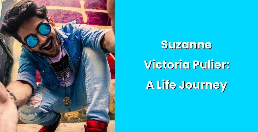 suzanne victoria pulier a life journey i